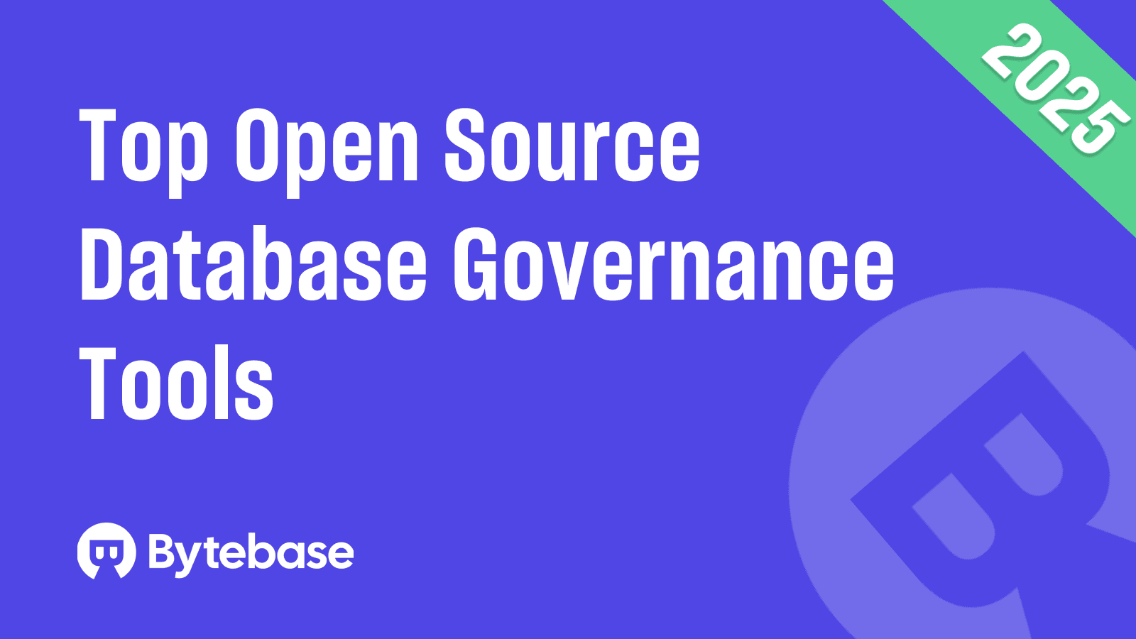 Top Open Source Database Governance Tools in 2025